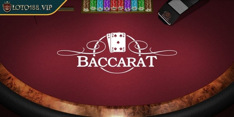 Game bài đổi thưởng đơn giản nhưng đầy cuốn hút với Baccarat