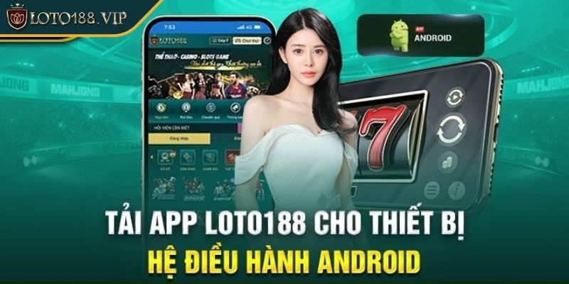 Tải app cho hệ điều hành Android