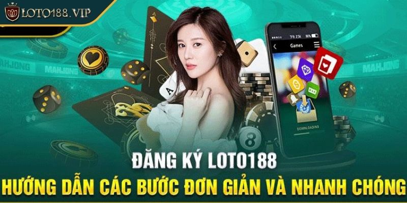 Yêu cầu khi đăng ký Loto188